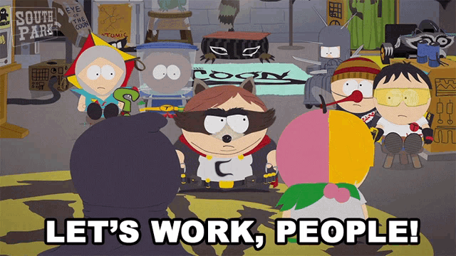 a south park cartoon says let 's work people on the bottom