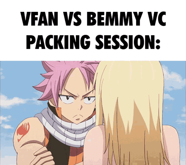 vfan vs bemmy vc packing session : a picture of a man and a woman