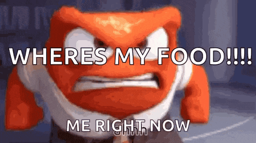 a cartoon character with an angry face says where 's my food !!! me right now