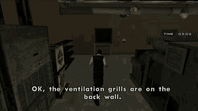 a screenshot of a video game says ok the ventilation grills are on the back wall ..