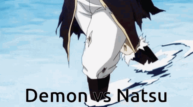 demon vs natsu is written on a poster