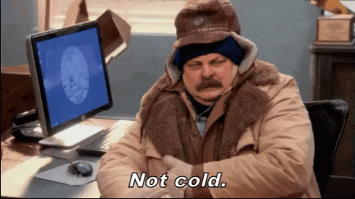 Not Cold. GIF - Not Cold Ron Swanson Trying To Be Tough GIFs
