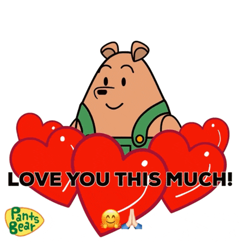a pants bear cartoon character is surrounded by hearts and says love you this much