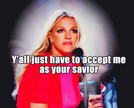 Just Accept Me As Your Savior GIF - Savior Britneyspears Accept GIFs