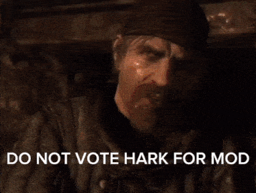 Do Not Vote Hark For Mod GIF - Do Not Vote Hark For Mod GIFs