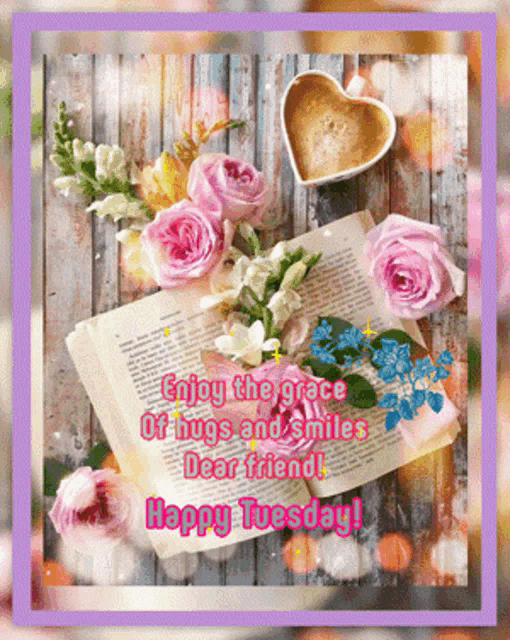 a happy tuesday greeting card with roses and a cup of coffee