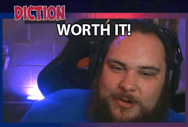 a man with a beard is wearing headphones and says worth it
