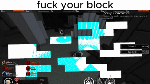 a screen shot of a video game with the words fuck your block