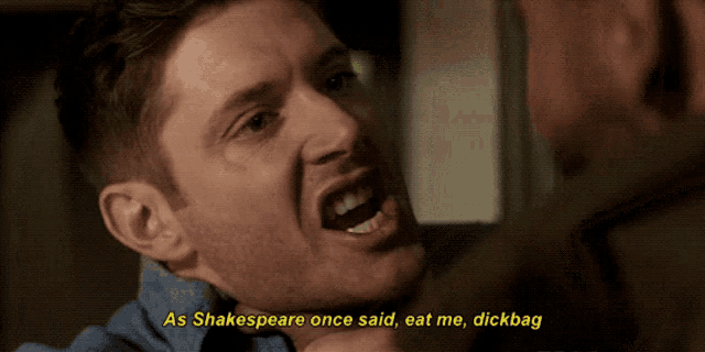 a man with his mouth open says " as shakespeare once said "