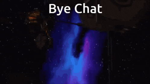 a bye chat message is displayed on a screen