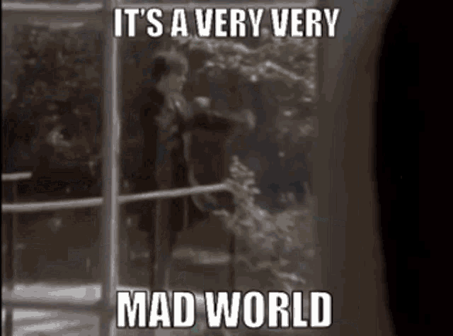 Tears For Fears Mad World GIF - Tears For Fears Mad World Its A Very Very GIFs