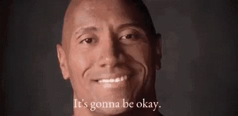 The Rock Its Gonna Be Okay GIF - The Rock Its Gonna Be Okay Pep Talk GIFs