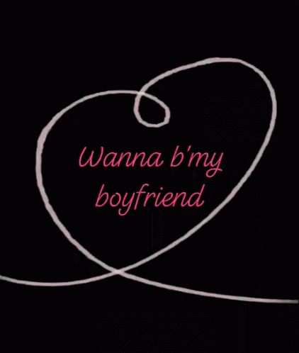 Wanna Be My Boyfriend Boyfriend GIF - Wanna Be My Boyfriend Boyfriend Love You GIFs