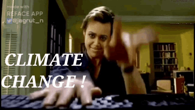 a woman is typing on a keyboard with the words " climate change " on the bottom