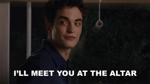 Ill Meet You At The Altar Edward Cullen GIF - Ill Meet You At The Altar Edward Cullen Robert Pattinson GIFs
