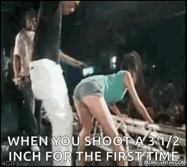 Sexy When You Shoot A Three And A Half Inch GIF - Sexy When You Shoot A Three And A Half Inch For The First Time GIFs