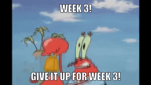 a cartoon of a crab and a flamingo with the words " week 3 give it up for week 3 "