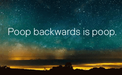 a night sky with the words poop backwards is poop on it