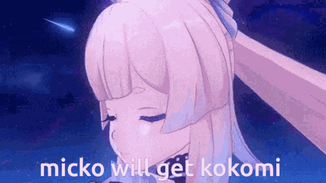 a cartoon of a girl with pink hair and the words `` micko will get kokomi '' written on it .
