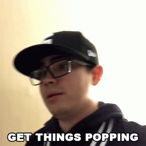 Get Things Popping Jacob Pr GIF - Get Things Popping Jacob Pr Poppin GIFs