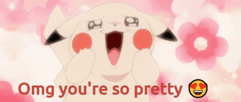 Youre So Pretty Youre So Pretty Ollie GIF - Youre So Pretty Youre So Pretty Ollie Pretty Pikachu GIFs