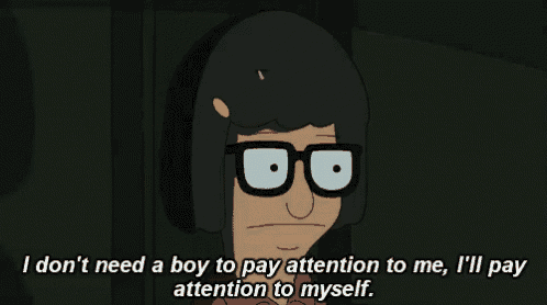 a cartoon character says i don 't need a boy to pay attention to me