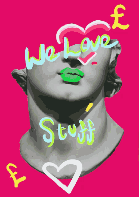 a statue with green lips and the words we love stuff written on it