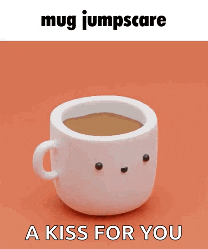 a cup of coffee with a face and the words " a kiss for you " on the bottom