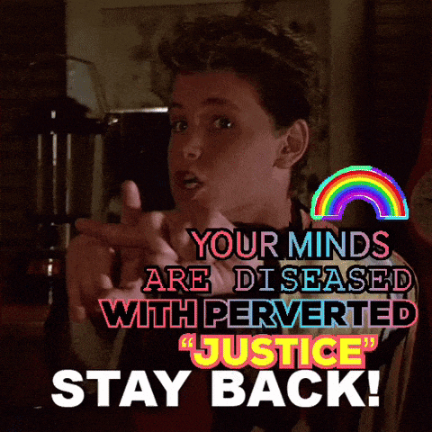 a poster that says your minds are diseased with perverted " justice stay back "