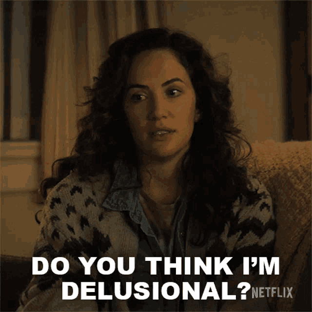 Do You Think Im Delusional Erin Greene GIF - Do You Think Im Delusional Erin Greene Kate Siegel GIFs