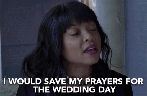 Taraji P Henson Save My Prayers For The Wedding Day GIF - Taraji P Henson Save My Prayers For The Wedding Day Pray GIFs