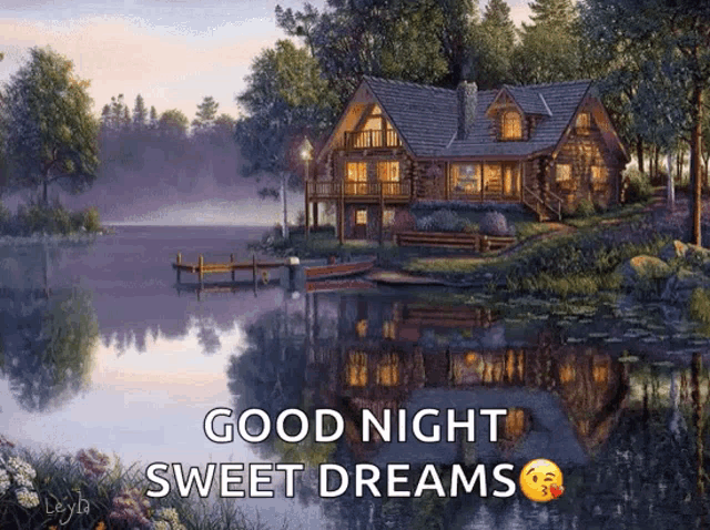 a painting of a log cabin on the shore of a lake with the words good night sweet dreams below it