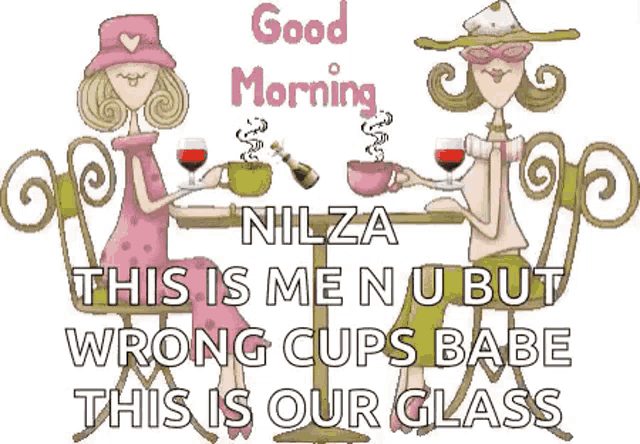 a cartoon of two women sitting at a table holding cups of tea and wine .