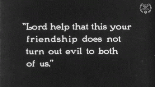 Lord Help That This Your Friendship Does Not Turn Out Evil To Both Of Us GIF - Lord Help That This Your Friendship Does Not Turn Out Evil To Both Of Us Broken Barriers GIFs