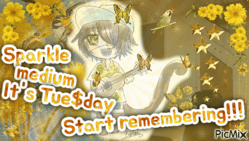 a sparkle medium it 's tuesday start remembering greeting card