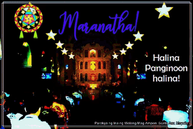 a poster that says ' maranatha halina panginoon halina ! ' on it