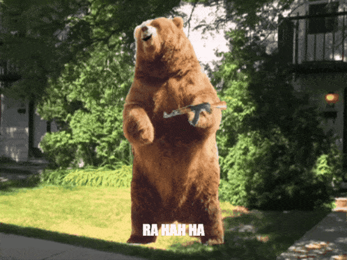 a brown bear holding a gun with the words ra hah ha written below it
