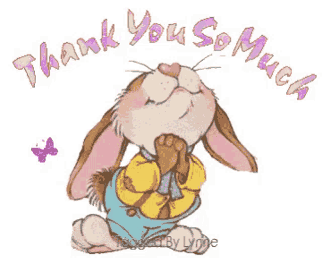 a picture of a bunny with the words thank you so much on it