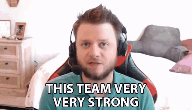 a man wearing a headset says this team very strong