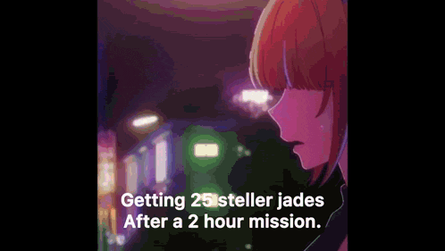 a cartoon of a girl with the words getting 25 steller jades after a 2 hour mission