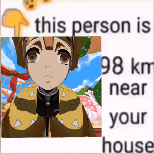 a poster with a picture of a person and the words this person is 98 km near your house
