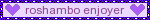 a purple sign that says roshambo enjoyer with two hearts