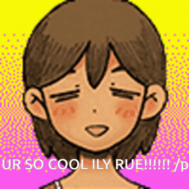 a drawing of a girl with the words " ur so cool ily rue !!! " below her