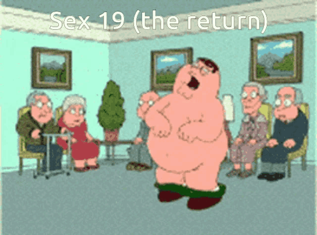 a cartoon of peter griffin with the words sex 19 ( the return )