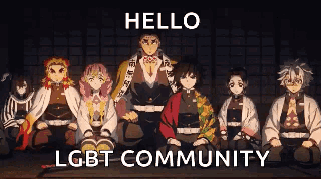 a group of anime characters are sitting next to each other with the words hello lgbt community written on the bottom .