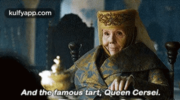And The Famous Tart, Queen Cersei..Gif GIF - And The Famous Tart Queen Cersei. Got GIFs