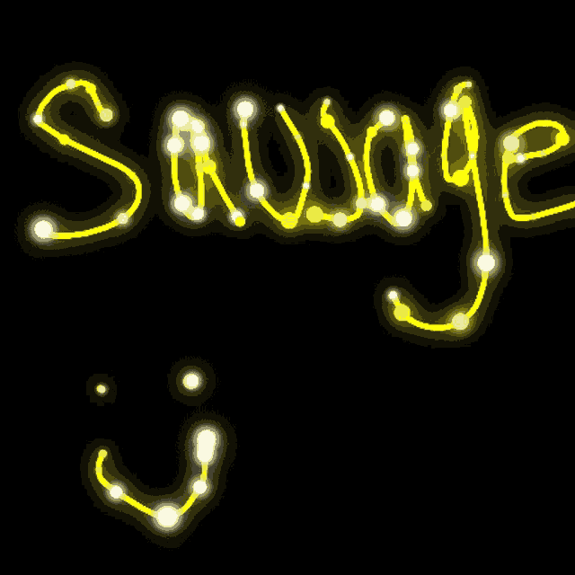 the word savage is written in glowing yellow letters on a black background