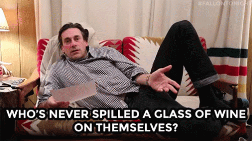 You Know How It Goes GIF - Wine Spill Oops GIFs