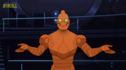 I Dont Know Robot GIF - I Dont Know Robot Invincible GIFs