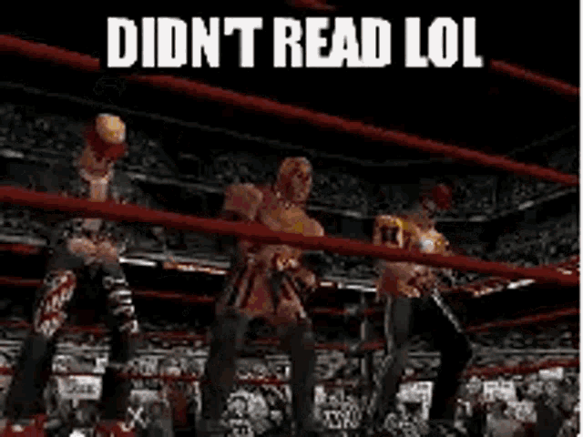 a wrestling ring with the words did n't read lol written on the bottom